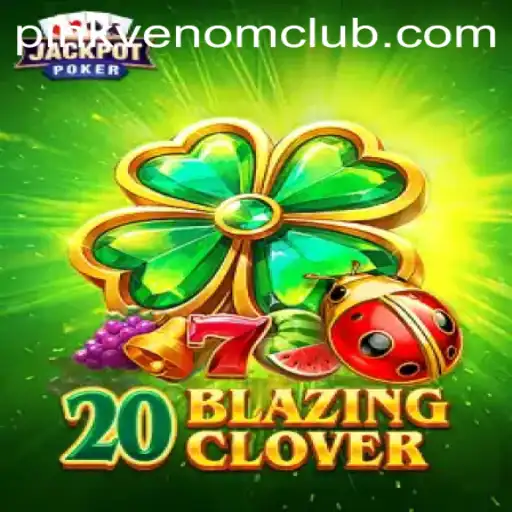 Exploring the Dynamic World of 20BlazingClover: A Fresh Take on Interactive Gaming